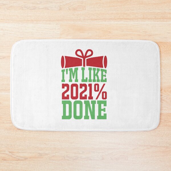 Item preview, I'M LIKE 2021% DONE designed and sold by SticerOcean.