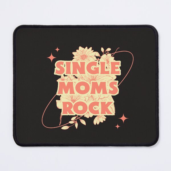 Item preview, Single Moms Rock designed and sold by Salimah Haji.