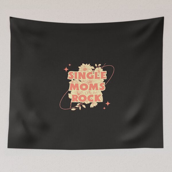Item preview, Single Moms Rock designed and sold by Salimah Haji.