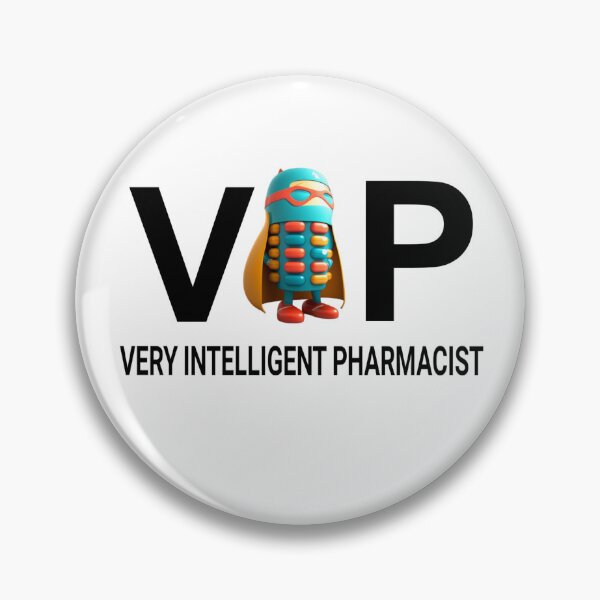 Item preview, VIP, very intelligent pharmacist  designed and sold by fattim3.