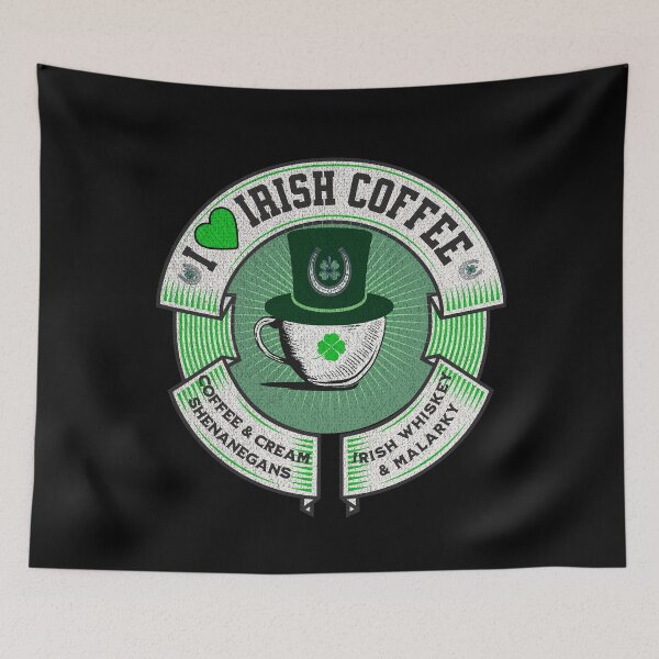 Item preview,  I love Irish coffee, coffee cream and irish whiskey, shenanigans and malarky,coffee lovers, irish whiskey fans, celebrate st patricks day,Moms coffee, Dads coffee, coffee cup                   designed and sold by allycat57.