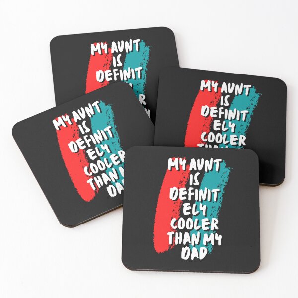 Item preview, My Aunt Is Definitely Cooler Than My Dad designed and sold by HongThuyet.