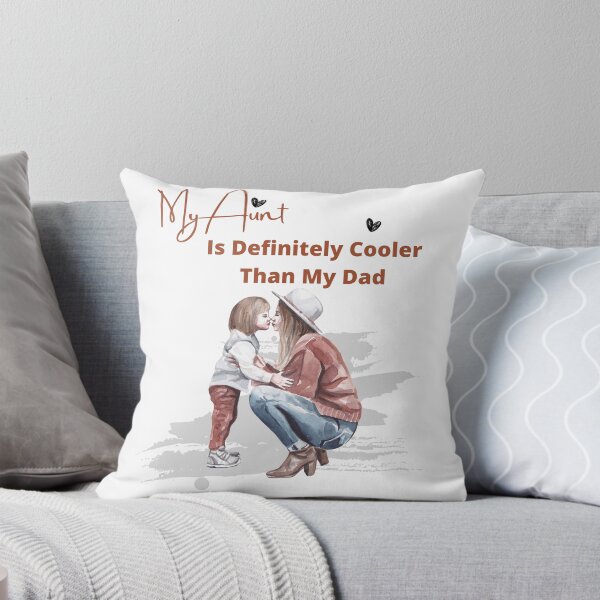Item preview, My Aunt Is Definitely Cooler Than My Dad designed and sold by HongThuyet.