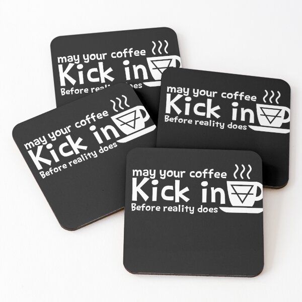 Item preview, May Your Coffee Kick In Before Reality Does 1899 designed and sold by hamzab7.