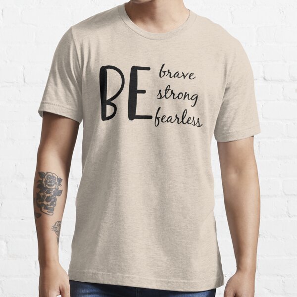 Be Strong Be Brave Be Fearless SVG, Positive (2584773)