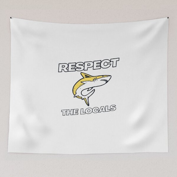 Item preview, Respect The Locals Shark designed and sold by woshgo.