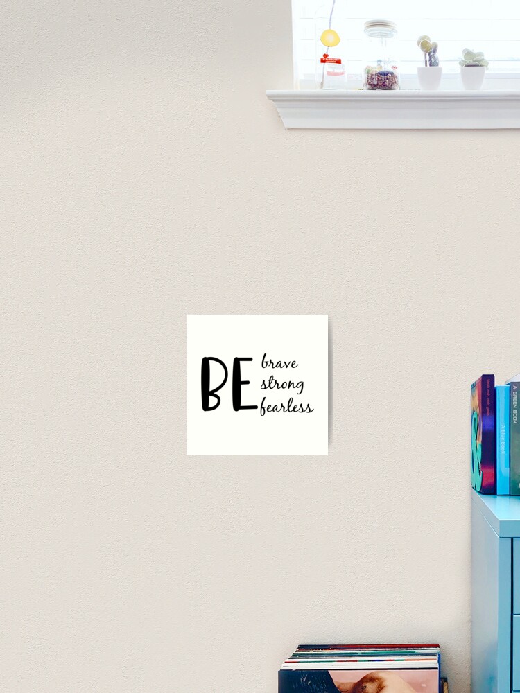 Be Strong. Be Brave. Be Fearless. Graphic by Grace by Herr · Creative  Fabrica