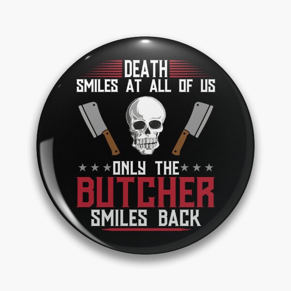 Item preview, DEATH SMILES AT ALL OF US ONLY THE BUTCHER SMILES BACK - funny butcher shop slogan designed and sold by KatisDesign.
