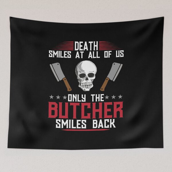 Item preview, DEATH SMILES AT ALL OF US ONLY THE BUTCHER SMILES BACK - funny butcher shop slogan designed and sold by KatisDesign.