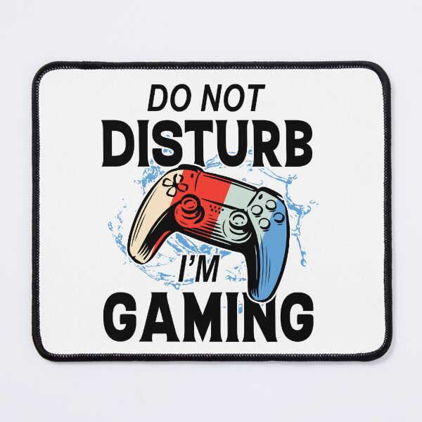 Item preview, Do Not Disturb I'm Gaming designed and sold by Froyd Wess.
