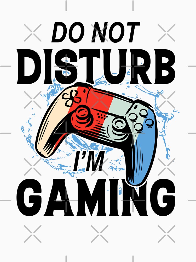 Discover Do Not Disturb I'm Gaming | Essential T-Shirt 