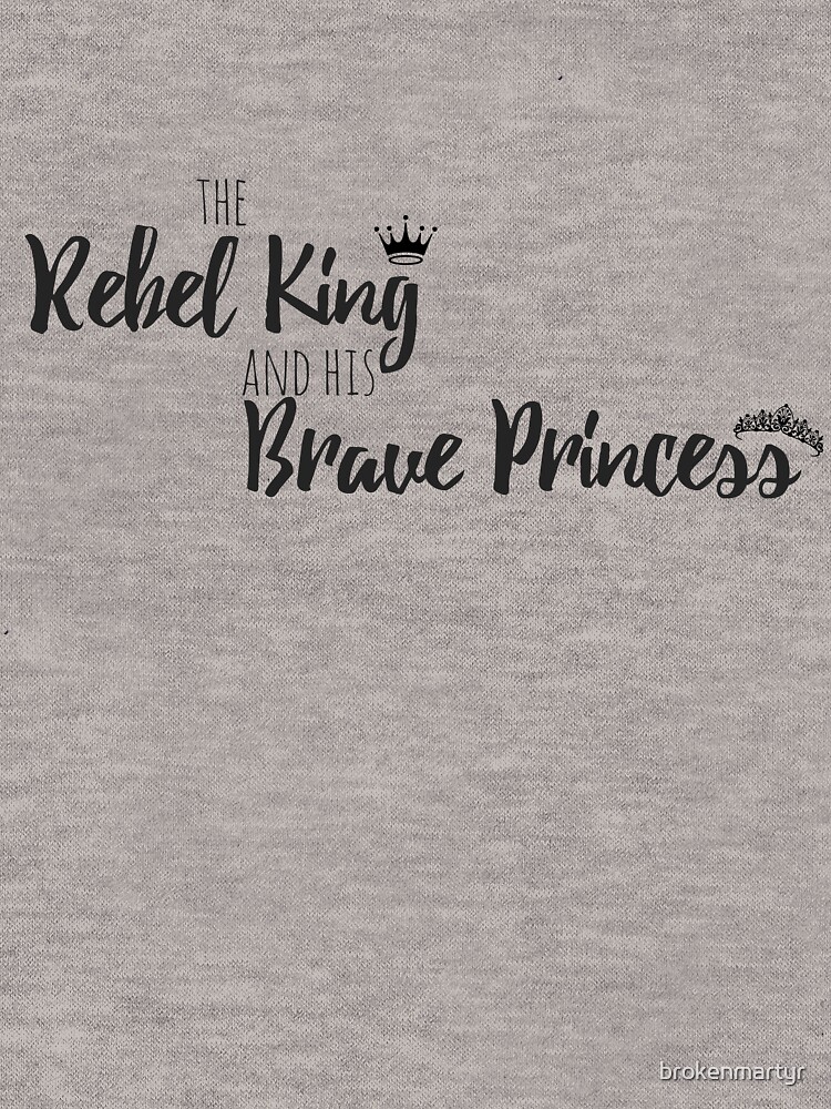 brave princess rebel king brave princess rebel king