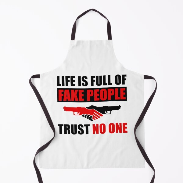 Item preview, Life Is Full of Fake People Trust No One designed and sold by Froyd Wess.