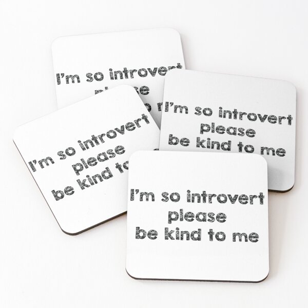 Item preview, i m so introvert please be kind to me designed and sold by famaa.