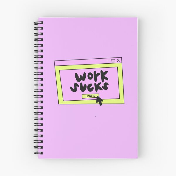 Item preview, Work sucks, I know! designed and sold by SaltLakeSteff.
