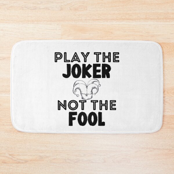 Item preview, Play the Joker Not the Fool designed and sold by CreativNode.
