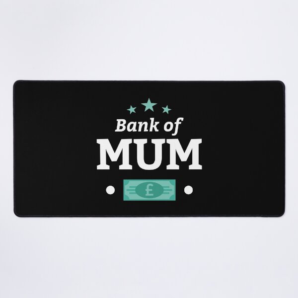 Item preview, Bank of Mum designed and sold by PaulSDesign.