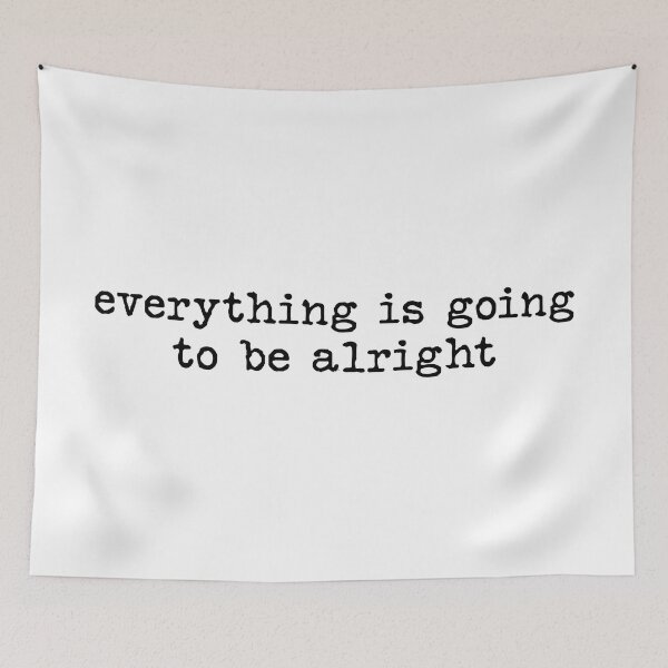 Item preview, everything is going to be alright designed and sold by chrismanubag.