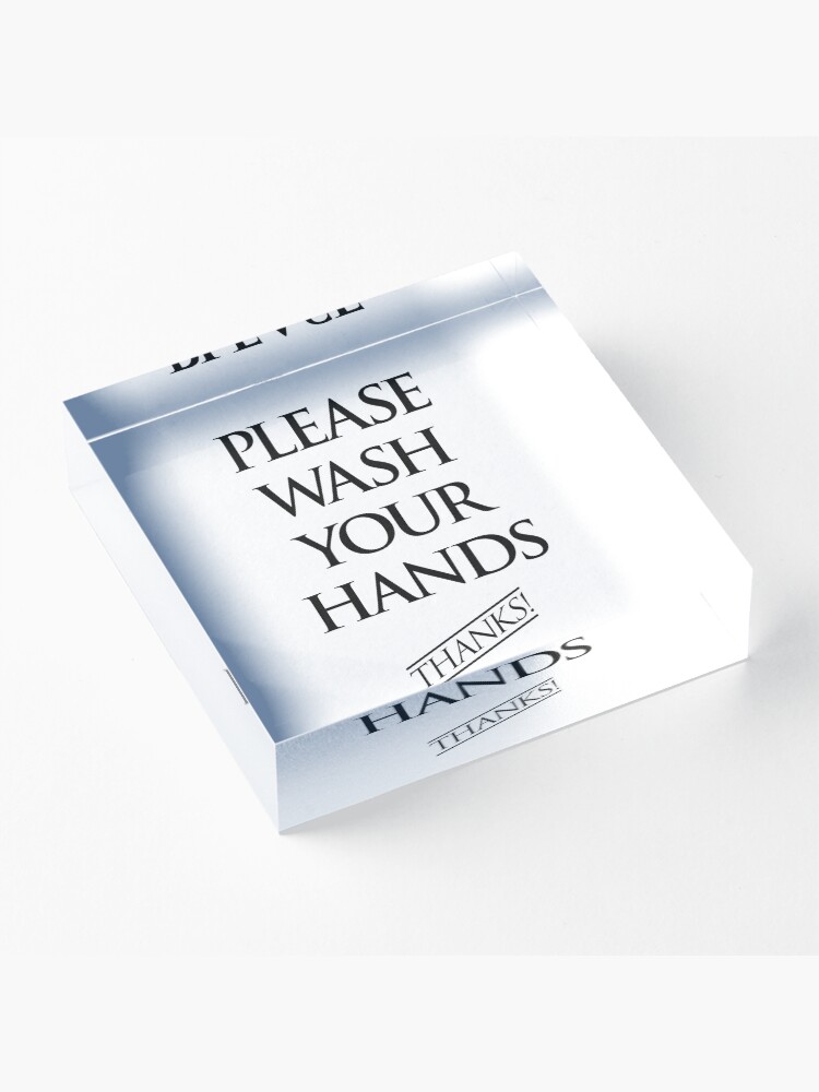 Alternate view of Wash Your Hands Sign Acrylic Block