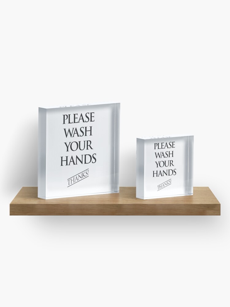 Alternate view of Wash Your Hands Sign Acrylic Block