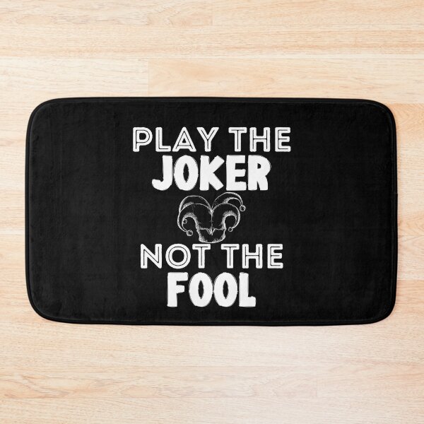 Item preview, Play the Joker Not the Fool designed and sold by CreativNode.
