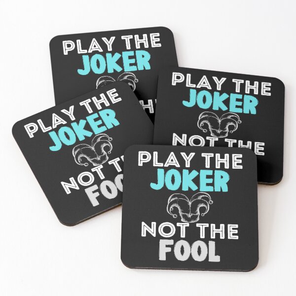 Item preview,  Play the Joker Not the Fool designed and sold by CreativNode.
