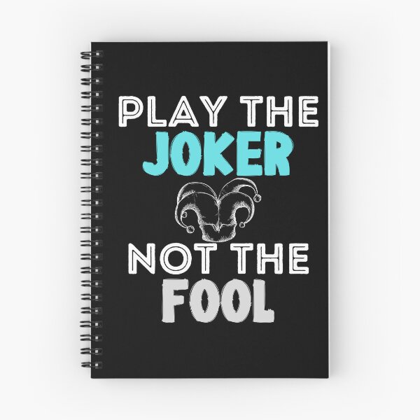 Item preview,  Play the Joker Not the Fool designed and sold by CreativNode.