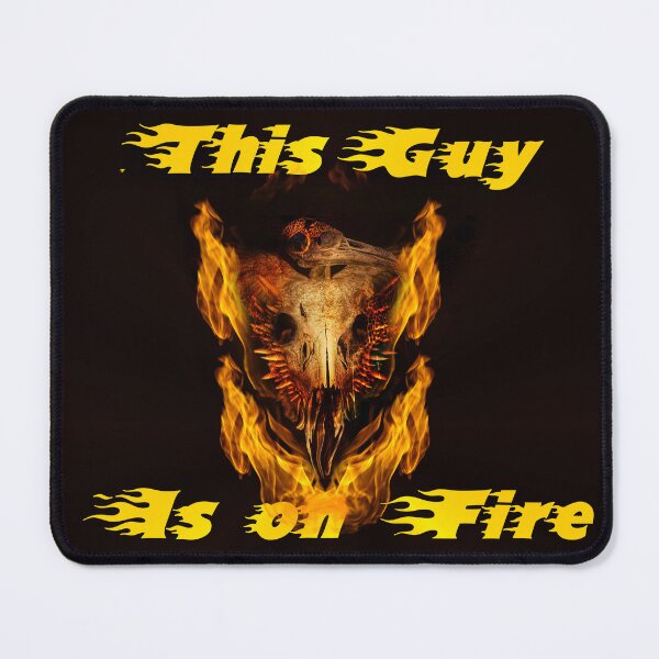 Item preview, this guy is on fire designed and sold by kshipley52.