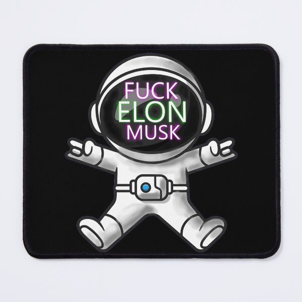 Item preview, FUCK ELON MUSK designed and sold by darkmonster-art.