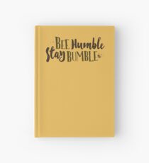 Sei demütig / bleib bumble (Bee Humble Design) Notizbuch