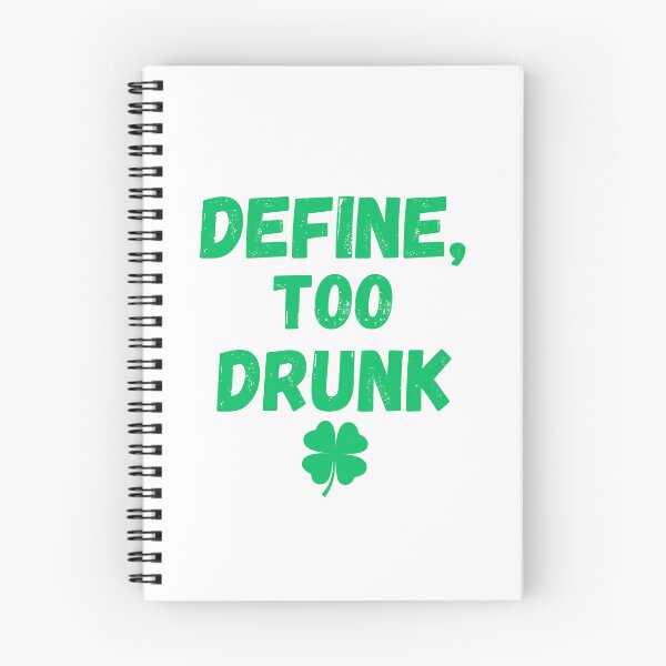 Item preview, Define Too Drunk - Happy St Patricks Day Funny T-Shirt designed and sold by Qafilla  ⭐⭐⭐⭐⭐.