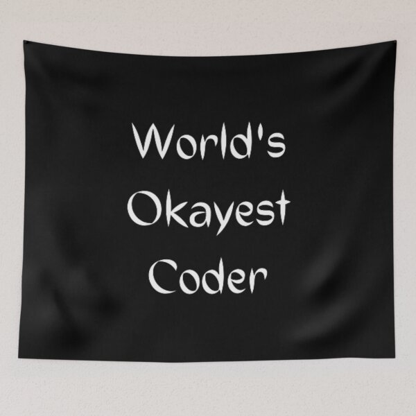 Item preview, World's okayest coder, okayest coder, developer gifts, coder gifts  designed and sold by TeePassion.
