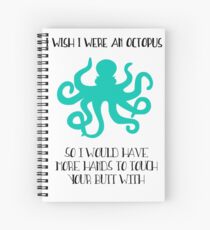 I wish I were an octopus Spiral Notebook