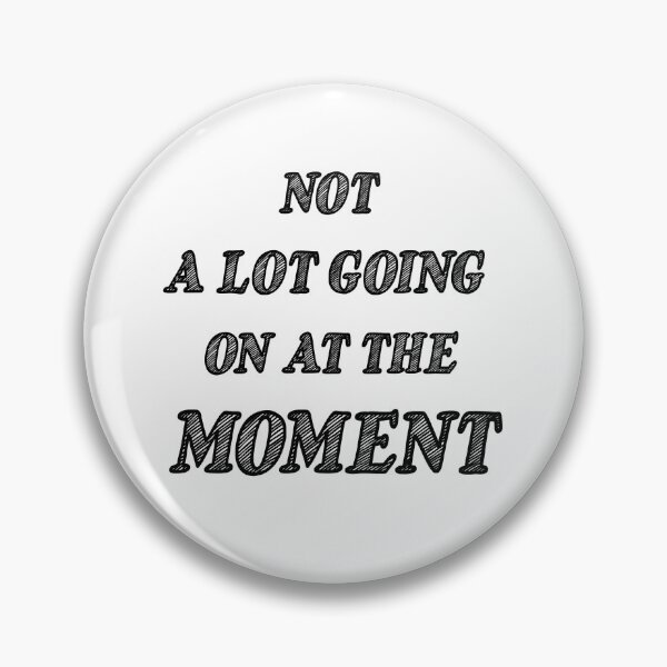 Item preview, Not a lot going on at the moment designed and sold by YomaYoo.