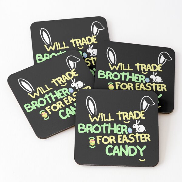 Item preview, Will Trade My brother For Easter Candy designed and sold by woshgo.