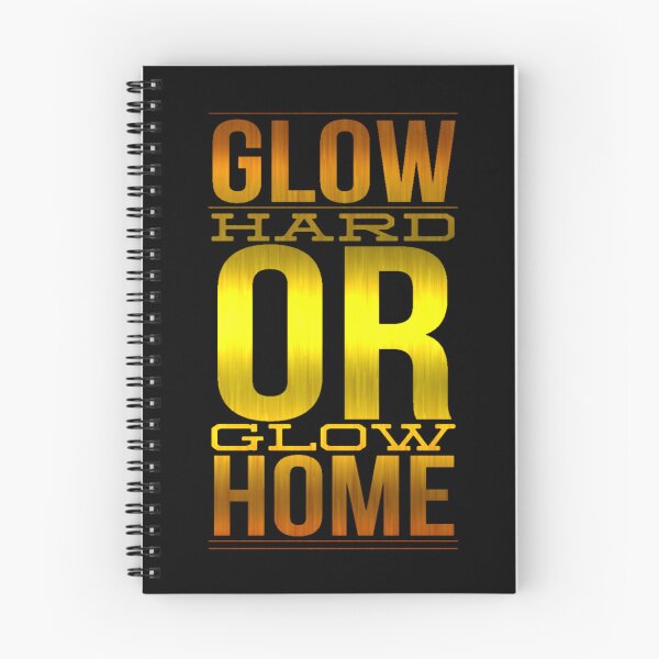 Item preview, Glow hard or glow home designed and sold by kobe811.