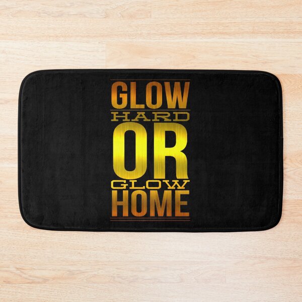 Item preview, Glow hard or glow home designed and sold by kobe811.