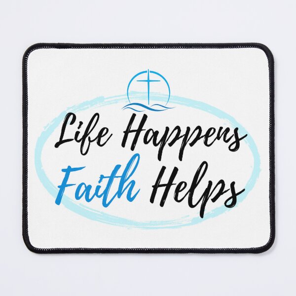 Item preview, Life Happens Faith Helps designed and sold by cadillacmt.