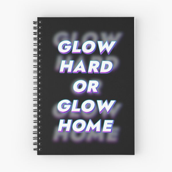 Item preview, Glow hard or glow home designed and sold by kobe811.