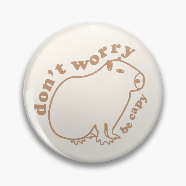 Item preview, Don't Worry Be Capy! designed and sold by PopDogShop.