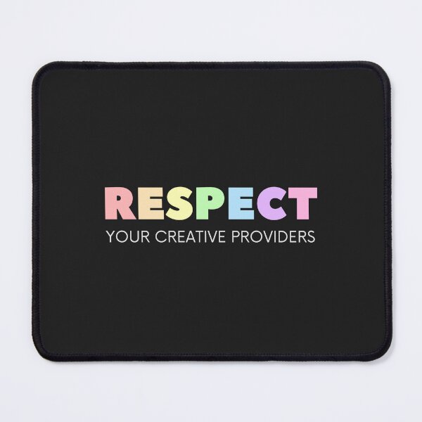 Item preview, Respect Your Creative Providers designed and sold by CreatorsPlight.