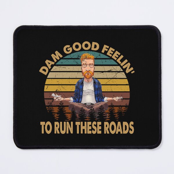 Item preview, Retro Dam Good Feelin To Run These Roads Tyler Darling Childers designed and sold by PeterseArt.