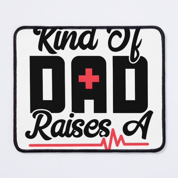 Item preview, The Best Kind Of Dad Raises A Nurse Classic  designed and sold by sammutbayjal.