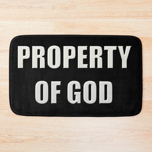 Item preview, Property Of God designed and sold by craigewmcg123.