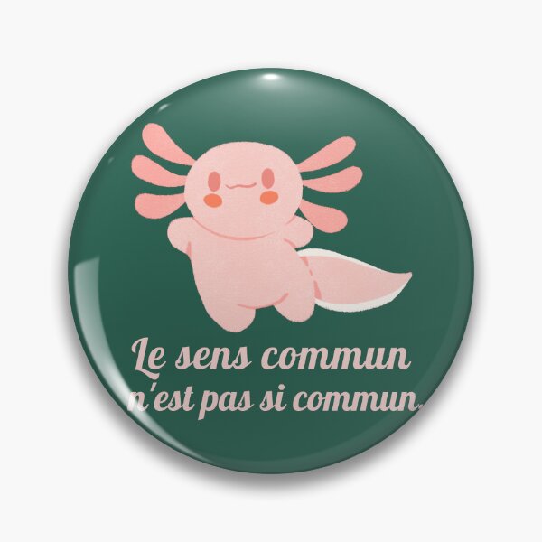 Item preview, Cute axolotl with Voltaire quote : Le sens commun n'est pas si commun designed and sold by artbleed.