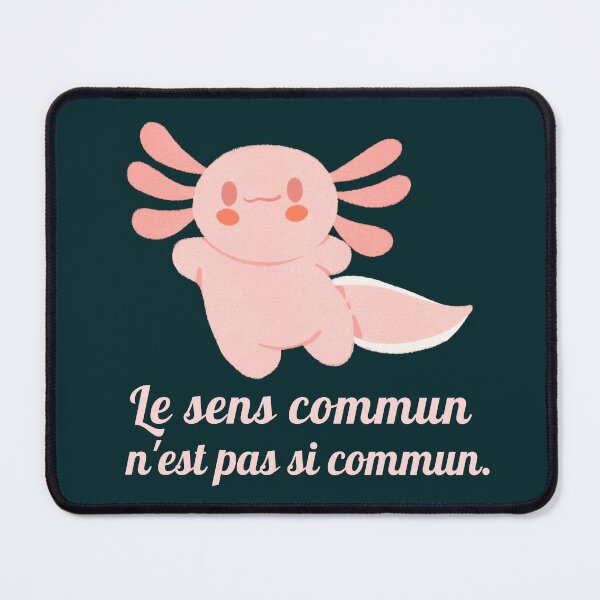 Item preview, Cute axolotl with Voltaire quote : Le sens commun n'est pas si commun designed and sold by artbleed.