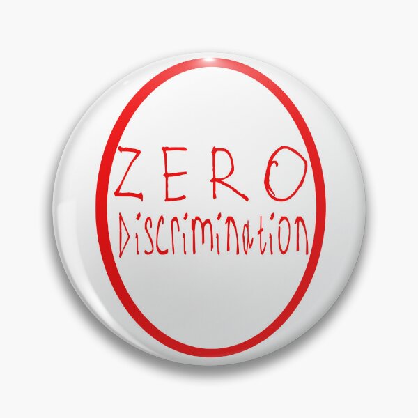 Item preview, Zero Discrimination designed and sold by kinpirks.