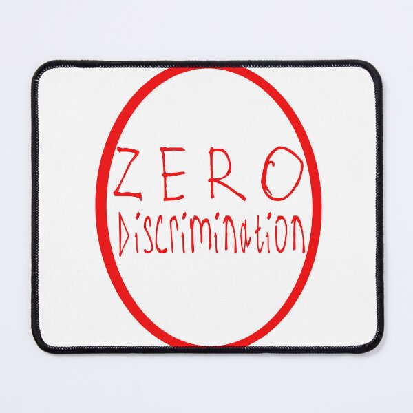 Item preview, Zero Discrimination designed and sold by kinpirks.