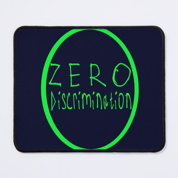 Item preview, Zero Discrimination designed and sold by kinpirks.