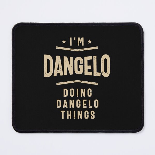 Item preview, I'm Dangelo Doing Dangelo Things designed and sold by cidolopez.